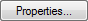 Properties Button